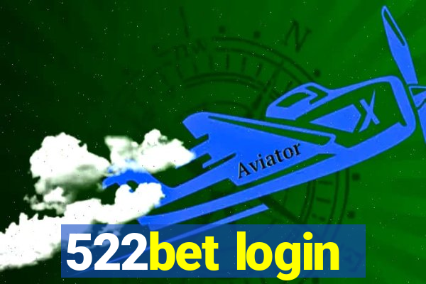 522bet login